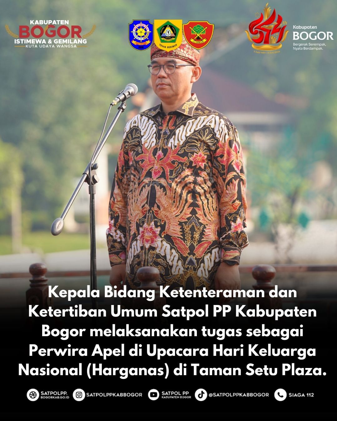Kepala Bidang Ketenteraman dan Ketertiban Umum (Trantibum) Satpol PP Kabupaten Bogor berpartisipasi dalam Upacara Peringatan Hari Keluarga Nasional (Harganas)